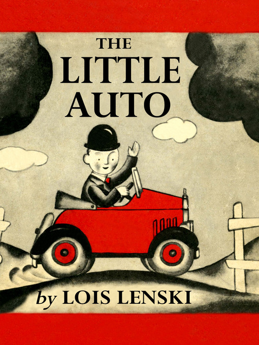 Title details for The Little Auto by Lois Lenski - Available